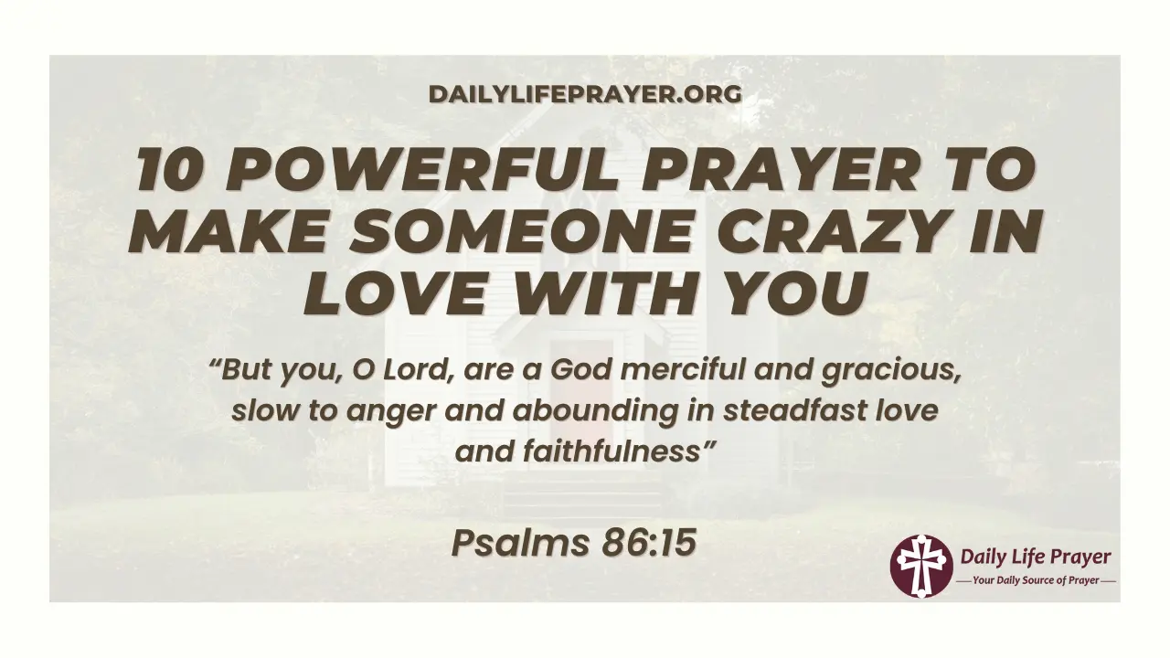 Prayer To Make Someone Crazy in Love with You