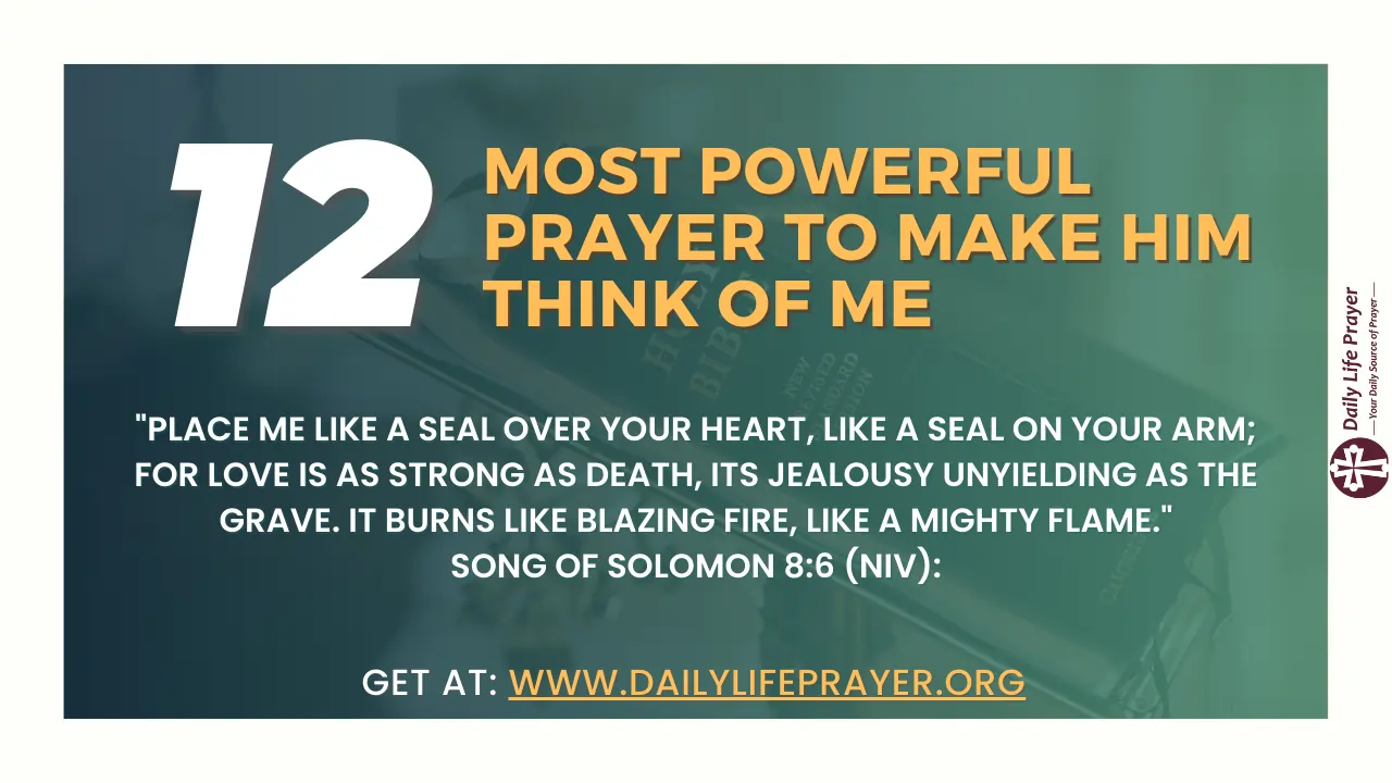 12 Most Powerful Prayer to Make Him Think of Me