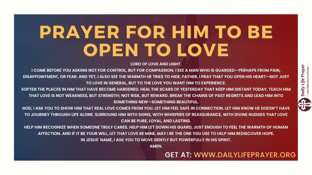 Prayer for Him to Be Open to Love