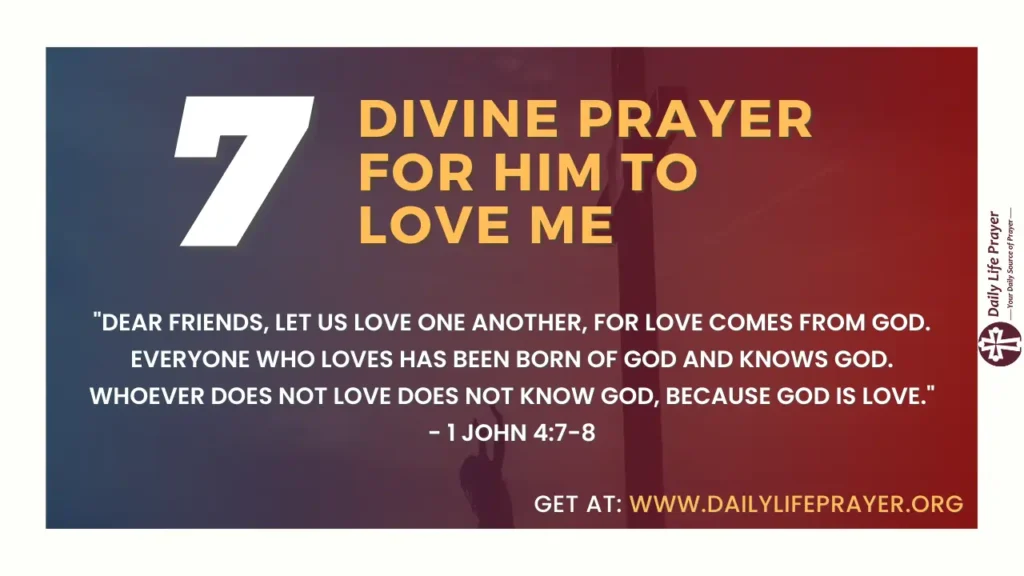 Prayer for Him to Love me