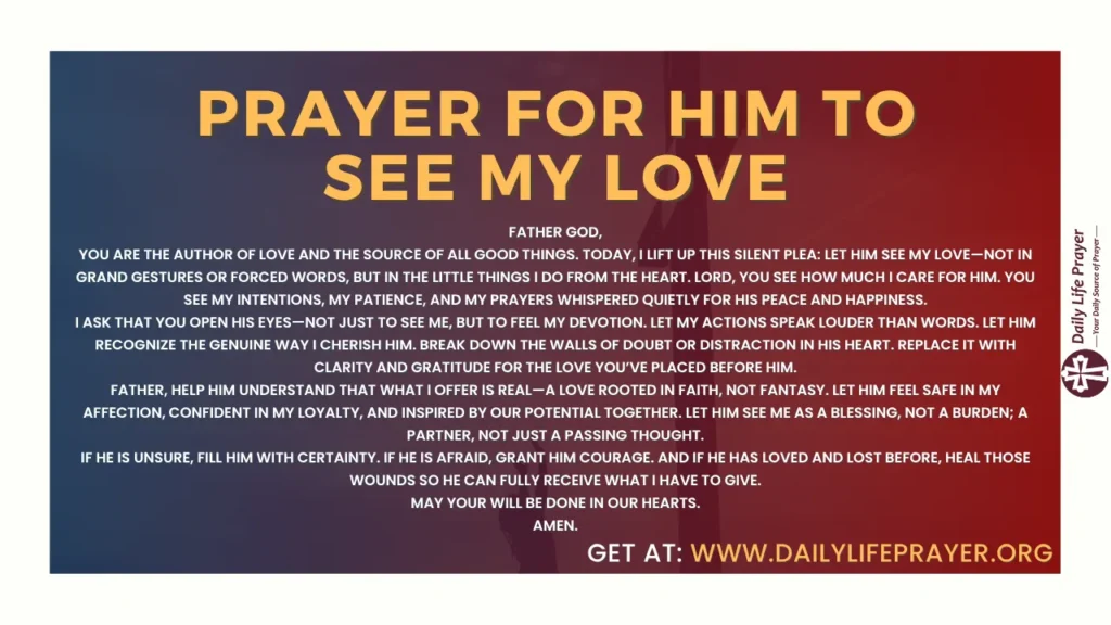 Prayer for Him to See My Love