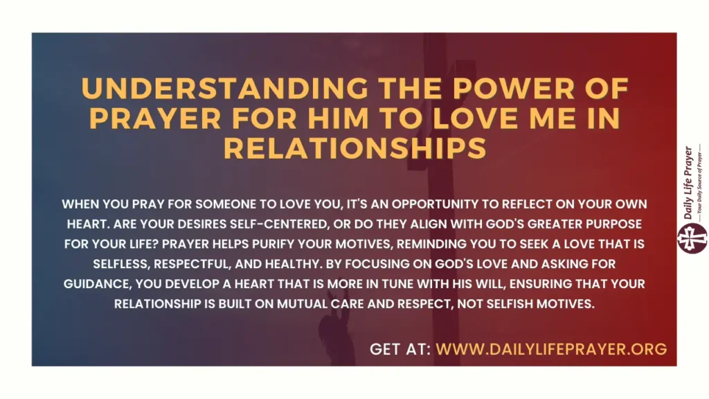 Understanding the Power of Prayer for Him to Love Me in Relationships